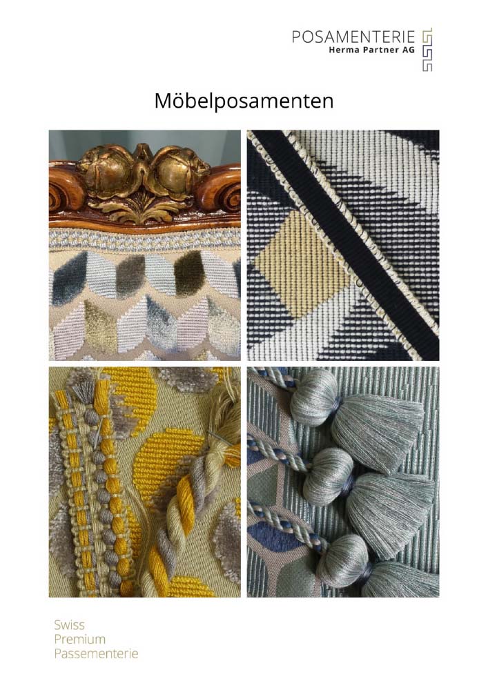 Möbelposamenten – Möbel, Meuble, Mobili (Kollektion) – Posamenterie Herma Partner AG, Lenzburg