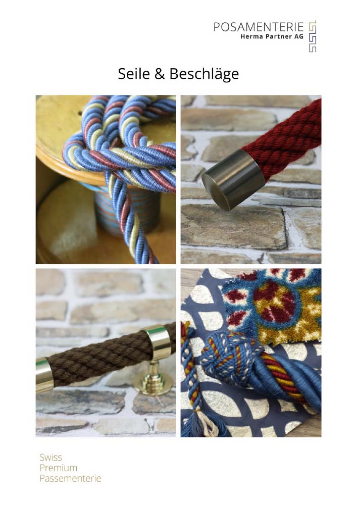 Seile & Beschläge, Cordons & Accessoires, Cordone & Accessori (Kollektion) – Posamenterie Herma Partner AG, Lenzburg